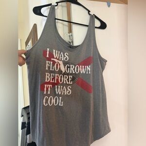 Gray Graphic Tank Top - I Was Flo Grown Before It Was Cool